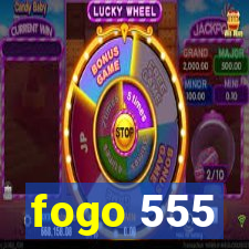 fogo 555